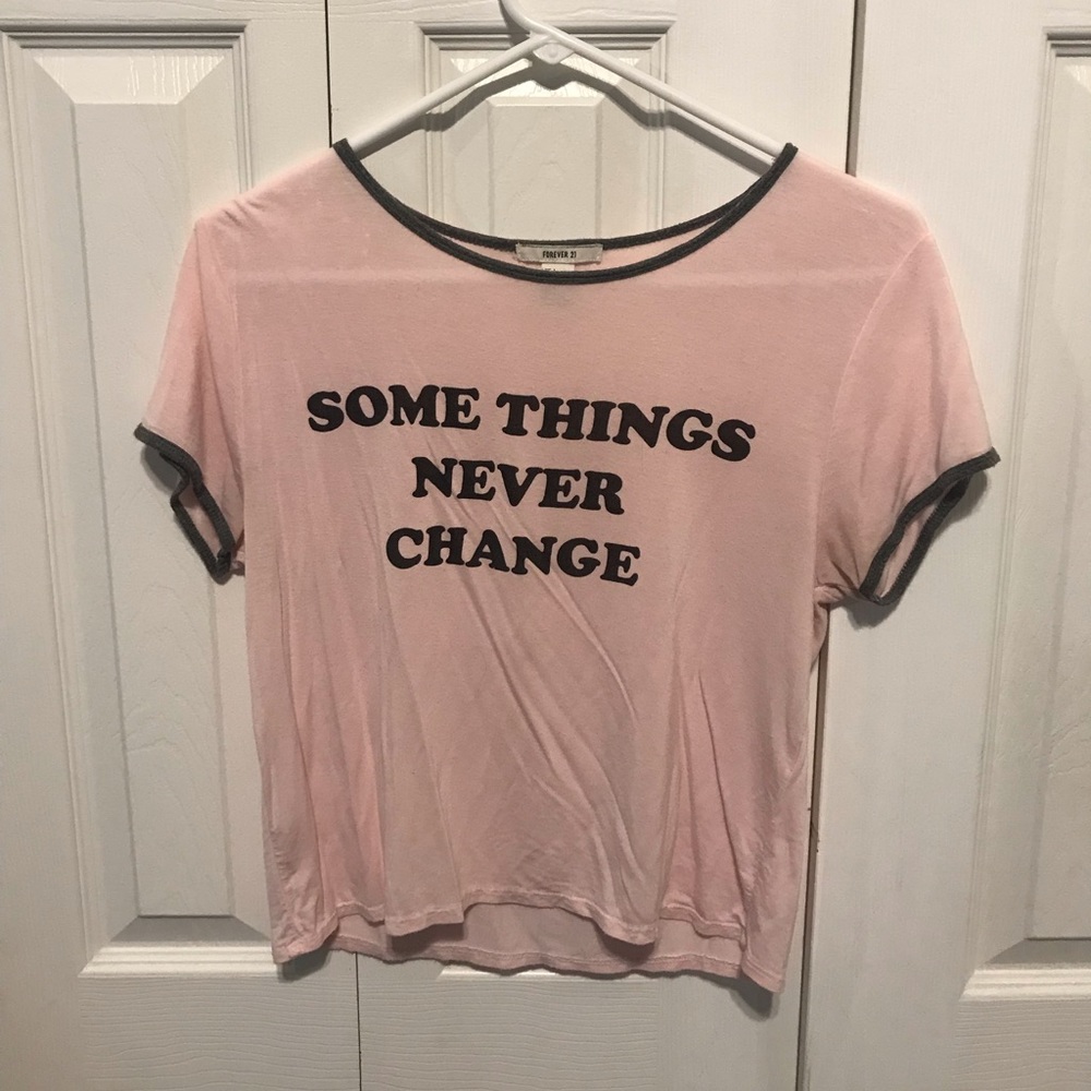 “Somethings Never Change” Crop Top